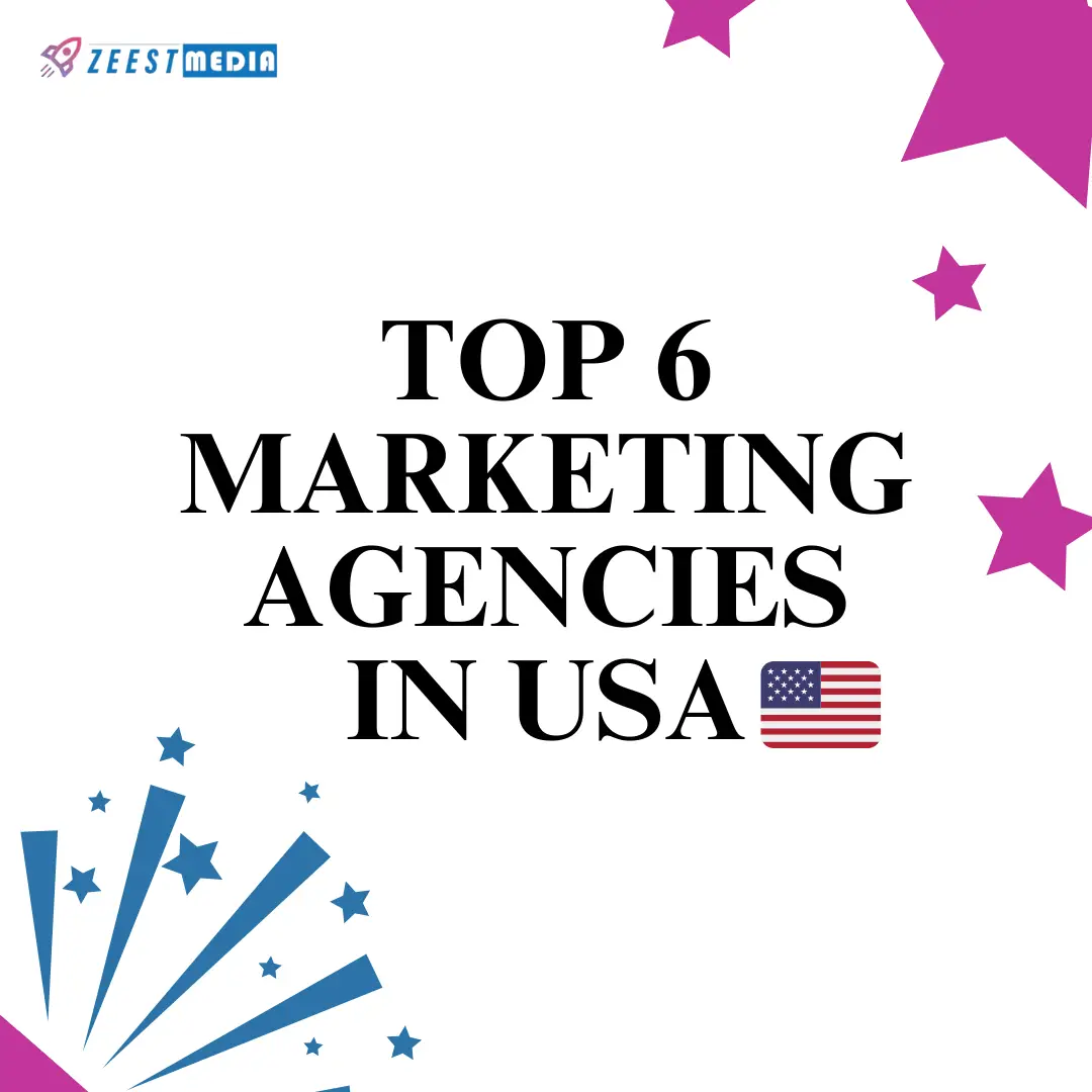 Top 6 Marketing Agencies in the US: Which One is the Best Choice?